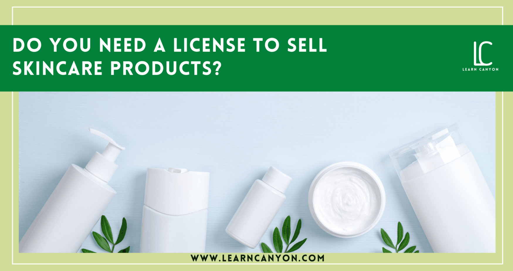 do-you-need-a-license-to-sell-skincare-products