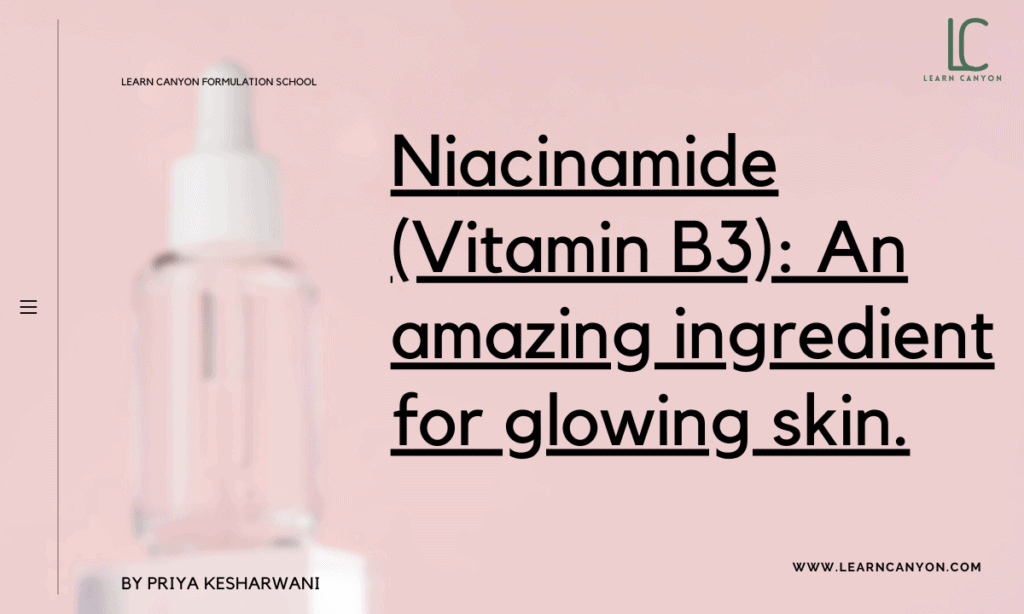 Niacinamide (Vitamin B3)