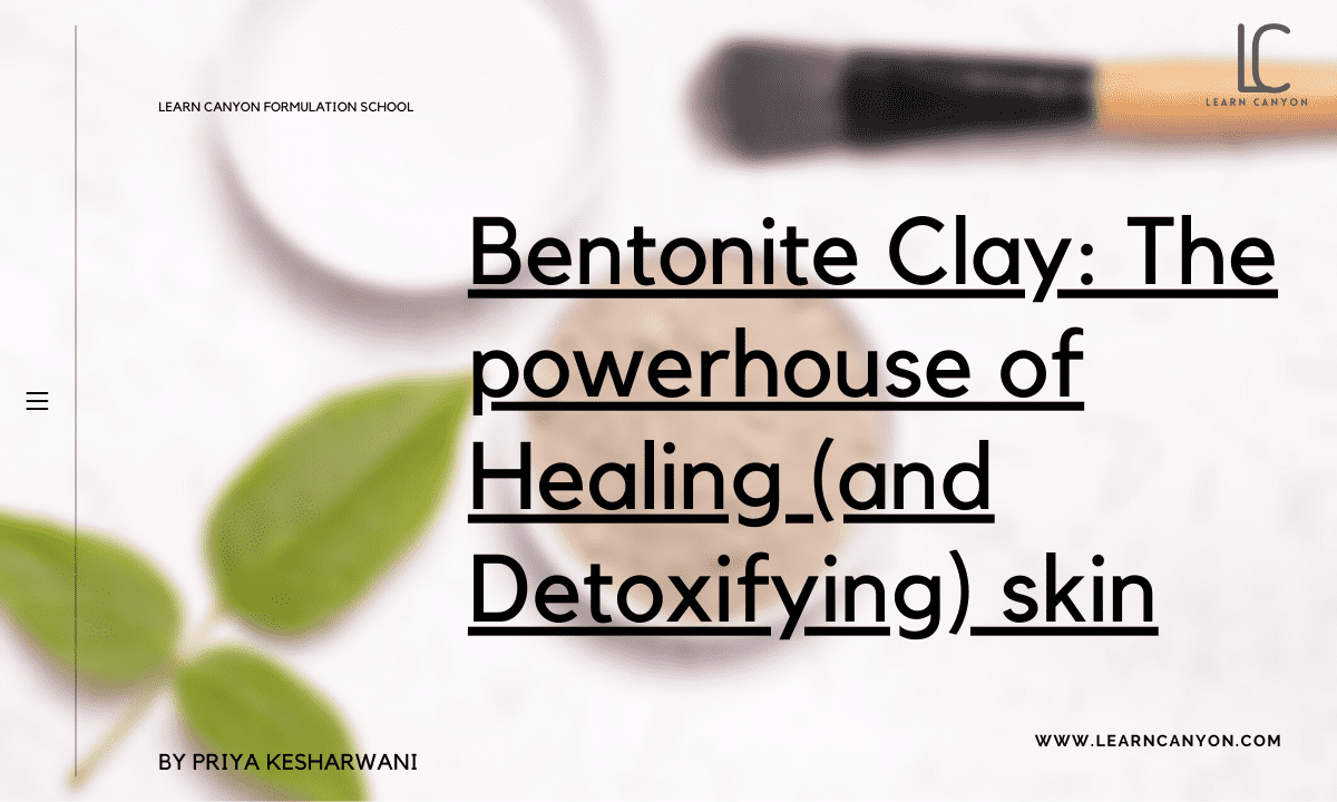 Bentonite Clay: Powerhouse To Heal And Detoxify Skin