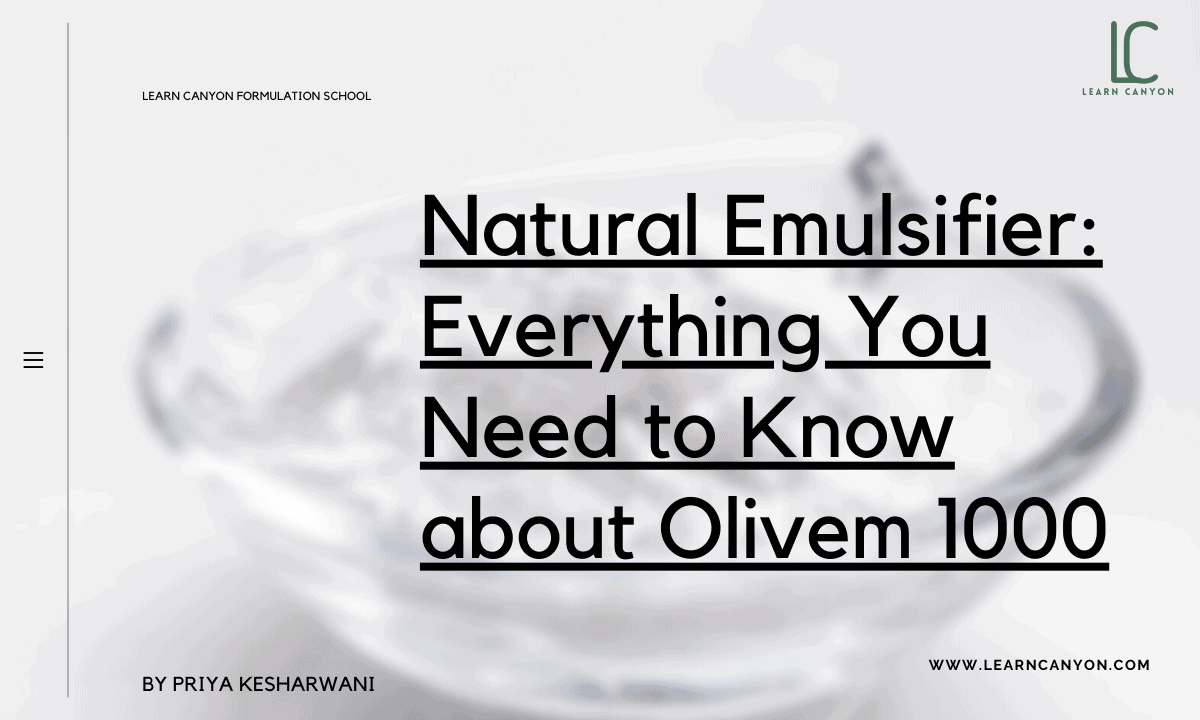 How to use Olivem 1000 (Natural emulsifier)