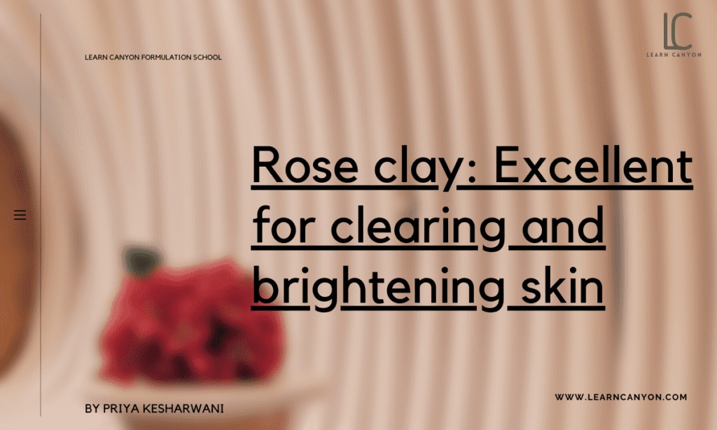 Rose Clay