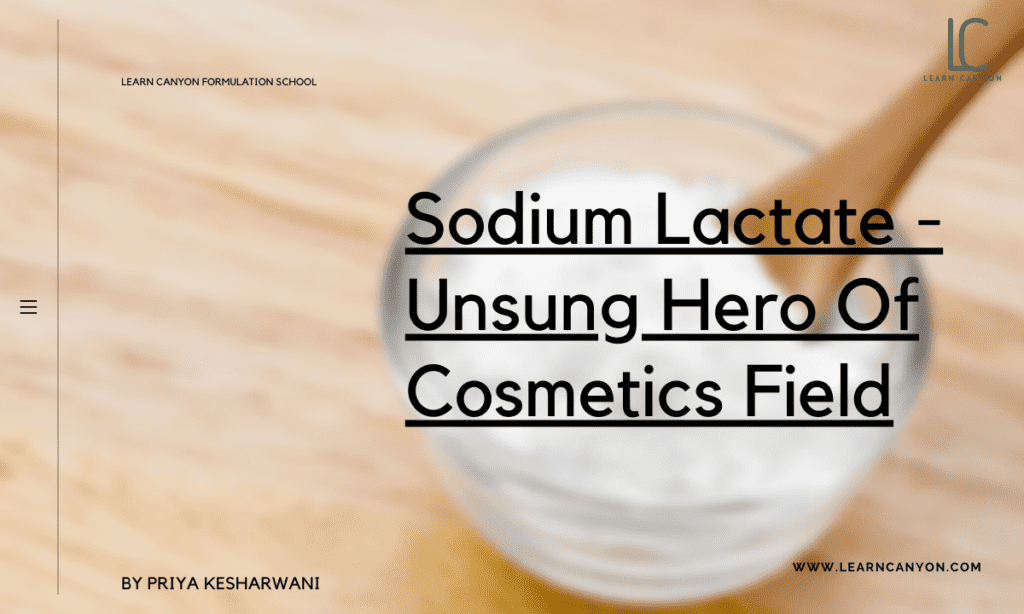 Miniature Duplikering ale Sodium Lactate - Unsung Hero Of Cosmetics Field | Learn Canyon
