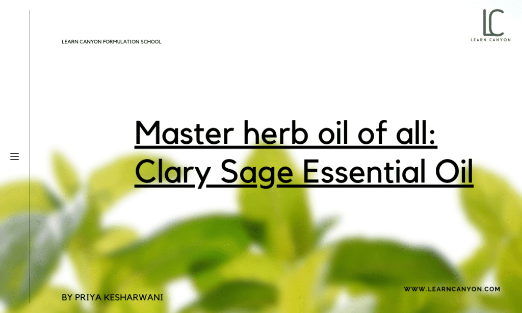 Master herb oil of all Clary Sage Essential Oil