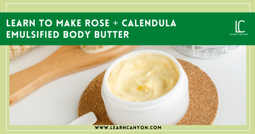 How to Make Emulsified body butter using Rose and Calendula