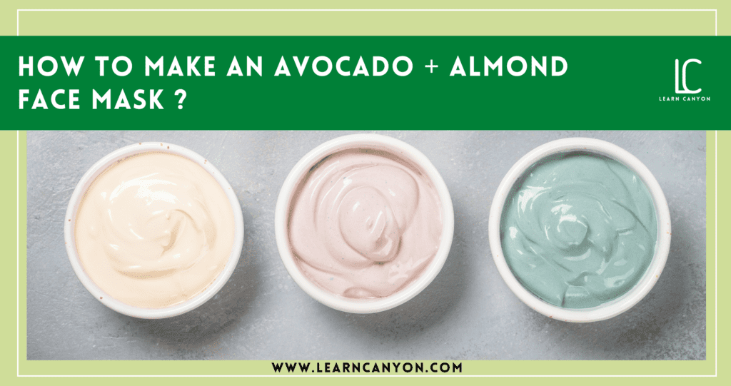 How to Make an Avocado + Almond Face Mask