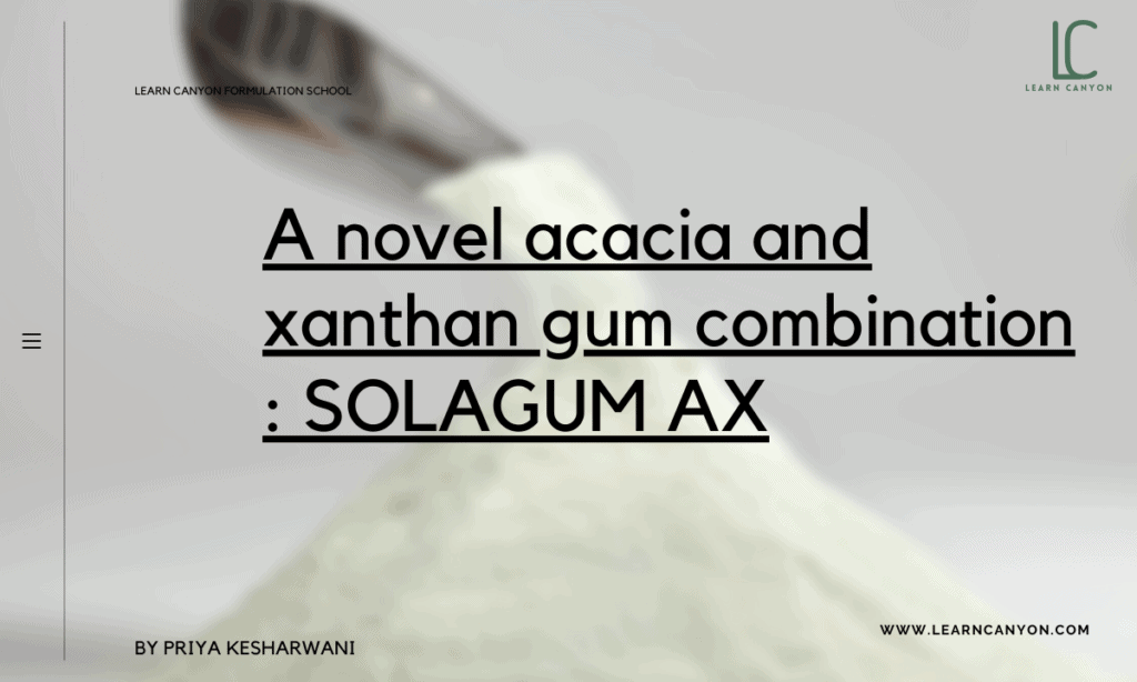 A novel acacia and xanthan gum combination - SOLAGUM AX