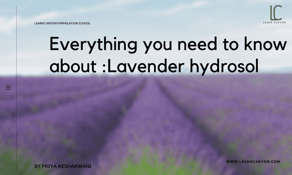 Everything you need to know about _Lavender hydrosol