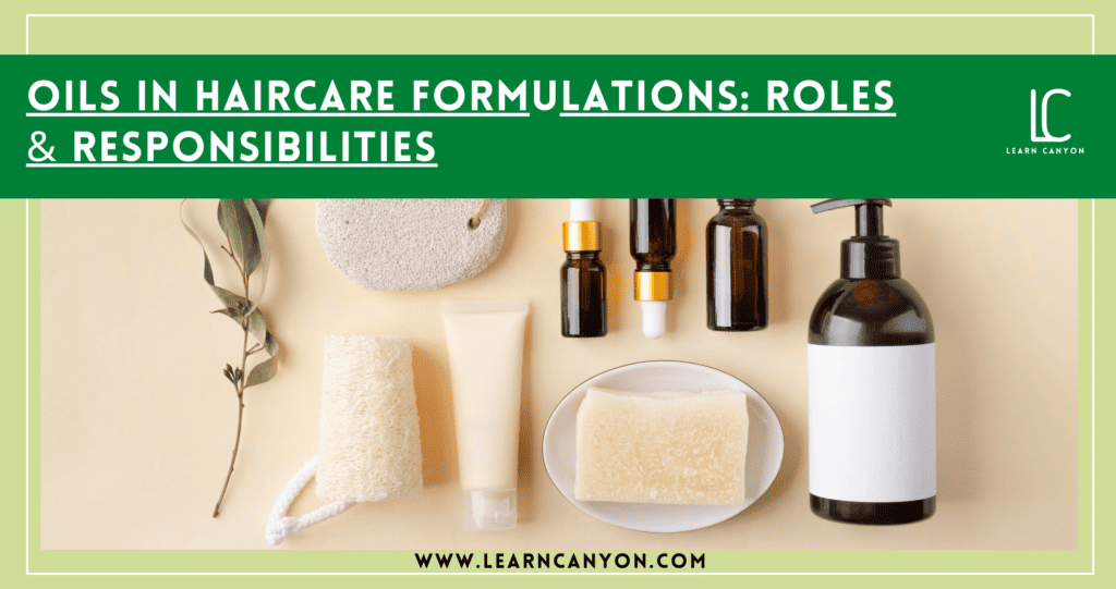Oils in Haircare Formulations