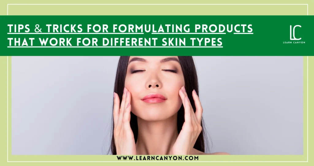 Formulating Products for Oily and Dry Skin Tips and Tricks scaled