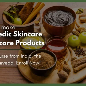 Diploma in Ayurvedic Skincare & Haircare Formulation
