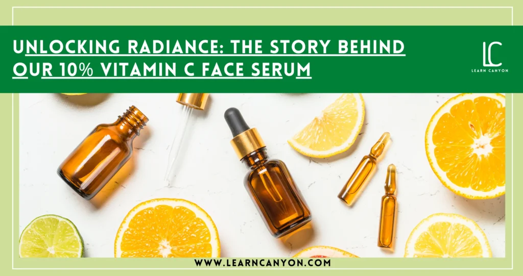 How to Formulate a 10% Vitamin C Face Serum for Glow