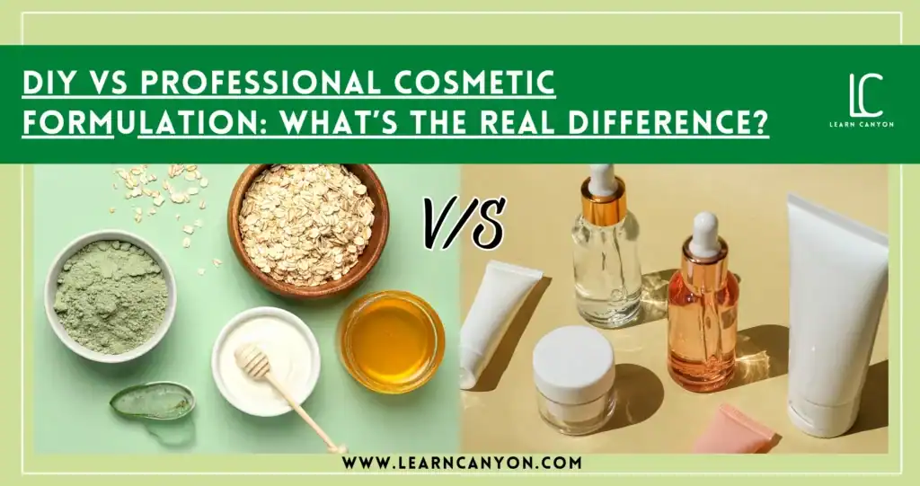 DIY vs Professional Cosmetic Formulation